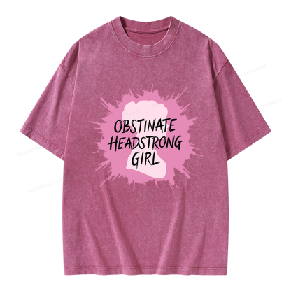 Pagewings Obstinate Headstrong Girl Unisex Washed T-shirt