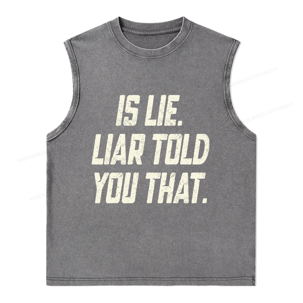 Pagewings Is Lie Liar Told You That Unisex Washed Tank Top