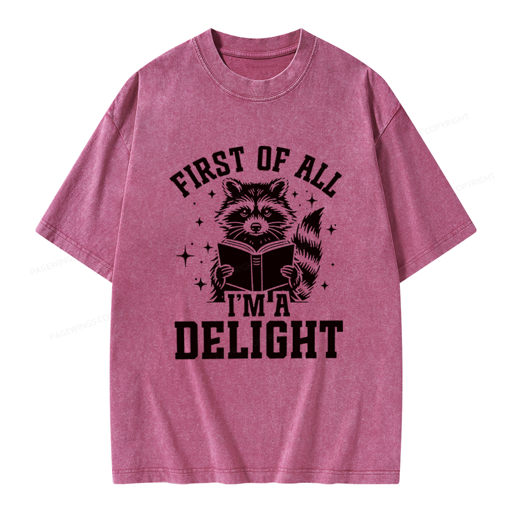 Pagewings First of All I’m a Delight Unisex Washed T-shirt