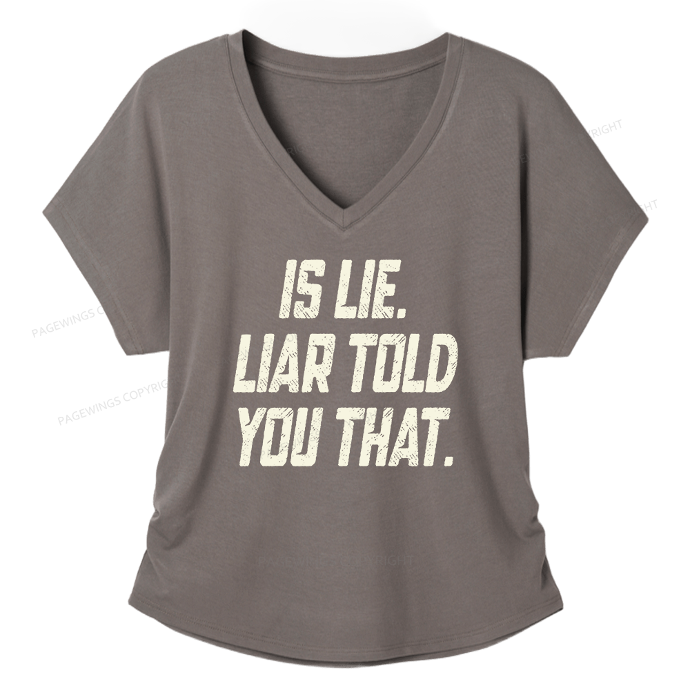 Pagewings Is Lie Liar Told You That Soft Women's Modal V-neck T-shirt