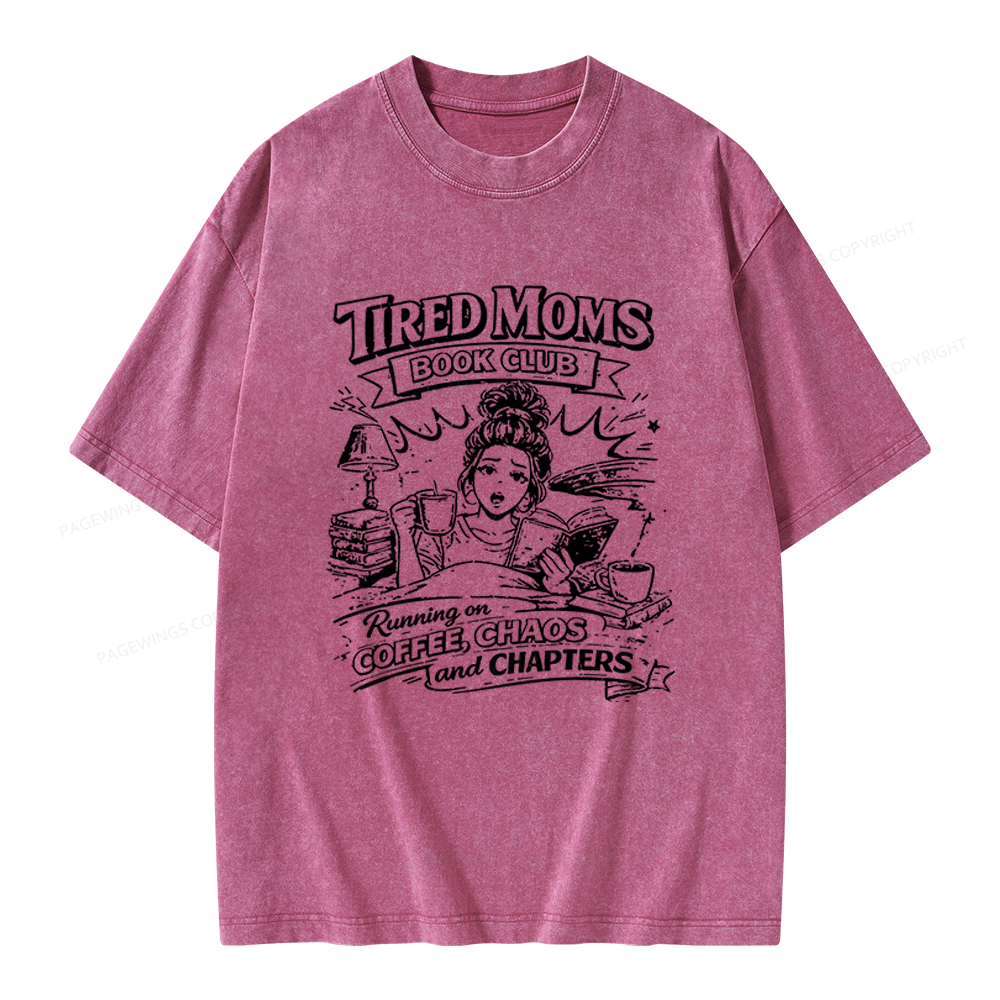 Pagewings Tired Moms Book Club Unisex Washed T-shirt