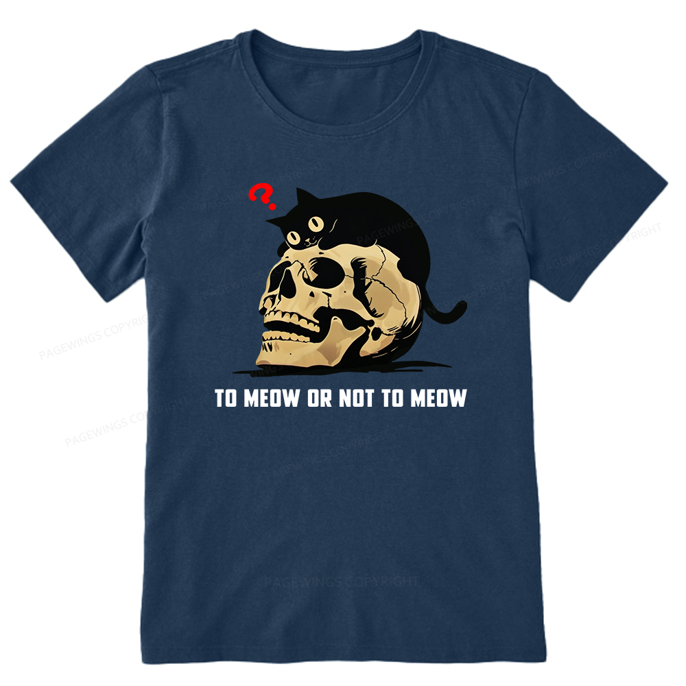 Pagewings To Meow Or Not To Meow Unisex Classic T-shirt