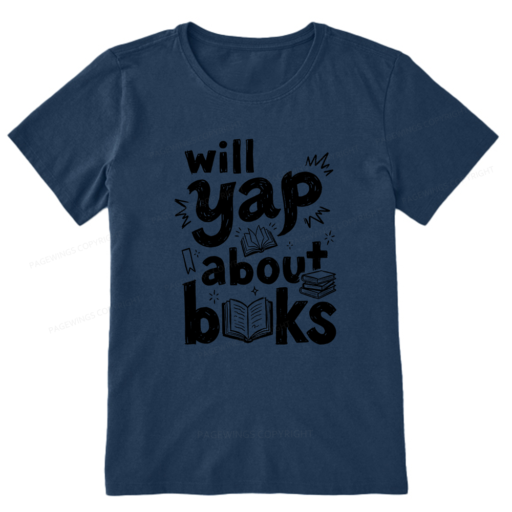 Pagewings Will Yap About Books Unisex Classic T-shirt