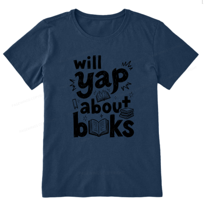Pagewings Will Yap About Books Unisex Classic T-shirt