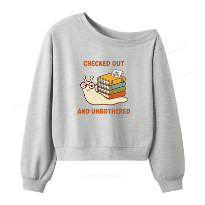 Pagewings Checked Out And Unbothered Women Off Shoulder Sweatshirt