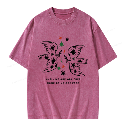 Pagewings Until We Are All Free None Of Us Are Free Unisex Washed T-shirt