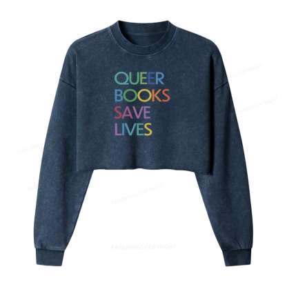 Pagewings Queer Books Save Lives Washed Crop Sweatshirt