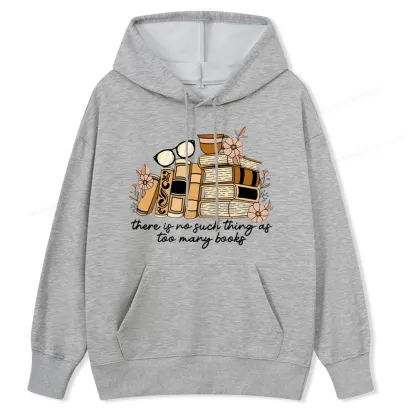Pagewings There is no Such Thing as Too Many Books Unisex Classic Hoodie