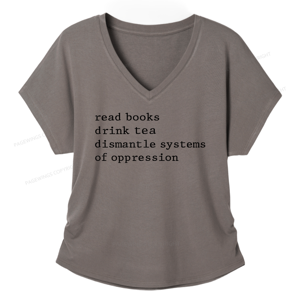 Pagewings Read Books Drink Coffee Dismantle Systems of Oppression Soft Women's Modal V-neck T-shirt
