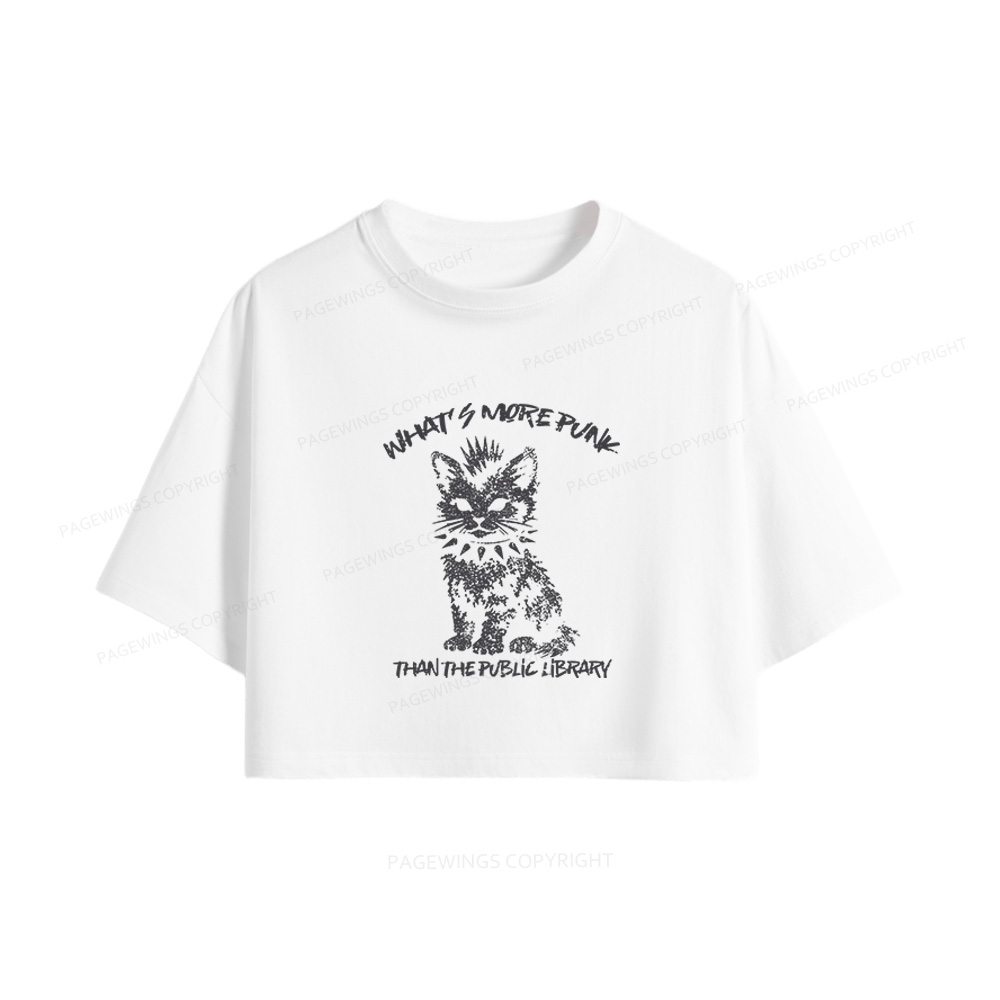 Pagewings What's More Punk Than The Public Library Women Crop Tops