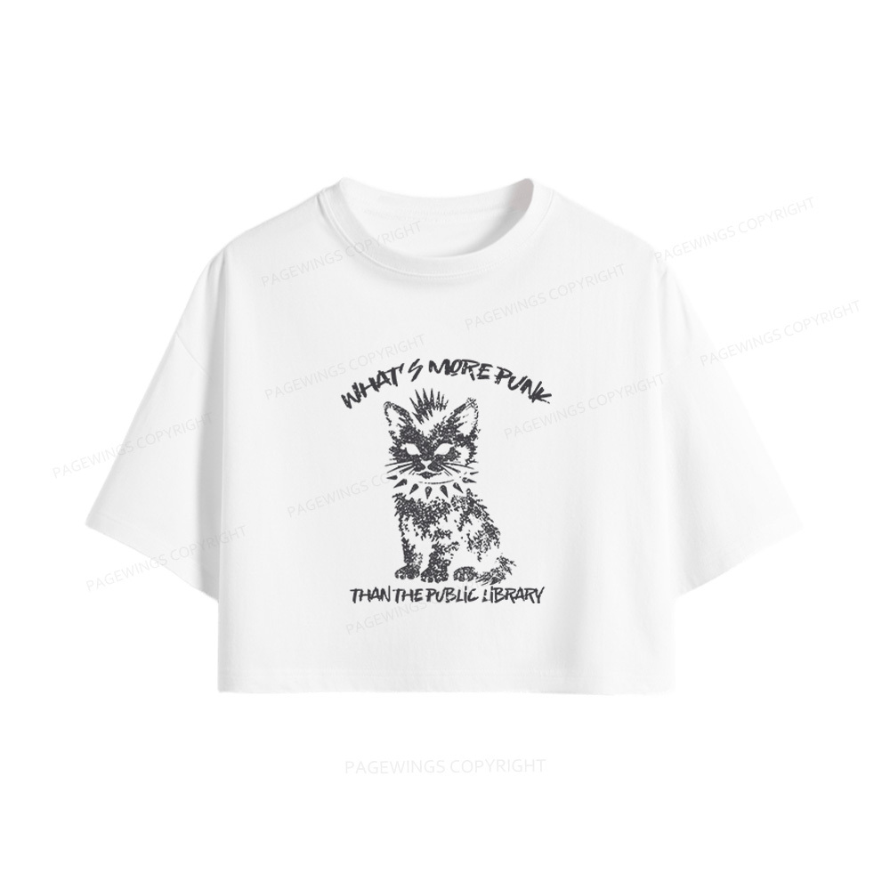 Pagewings What's More Punk Than The Public Library Women Crop Tops