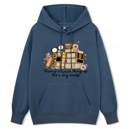 Pagewings There is no Such Thing as Too Many Books Unisex Classic Hoodie