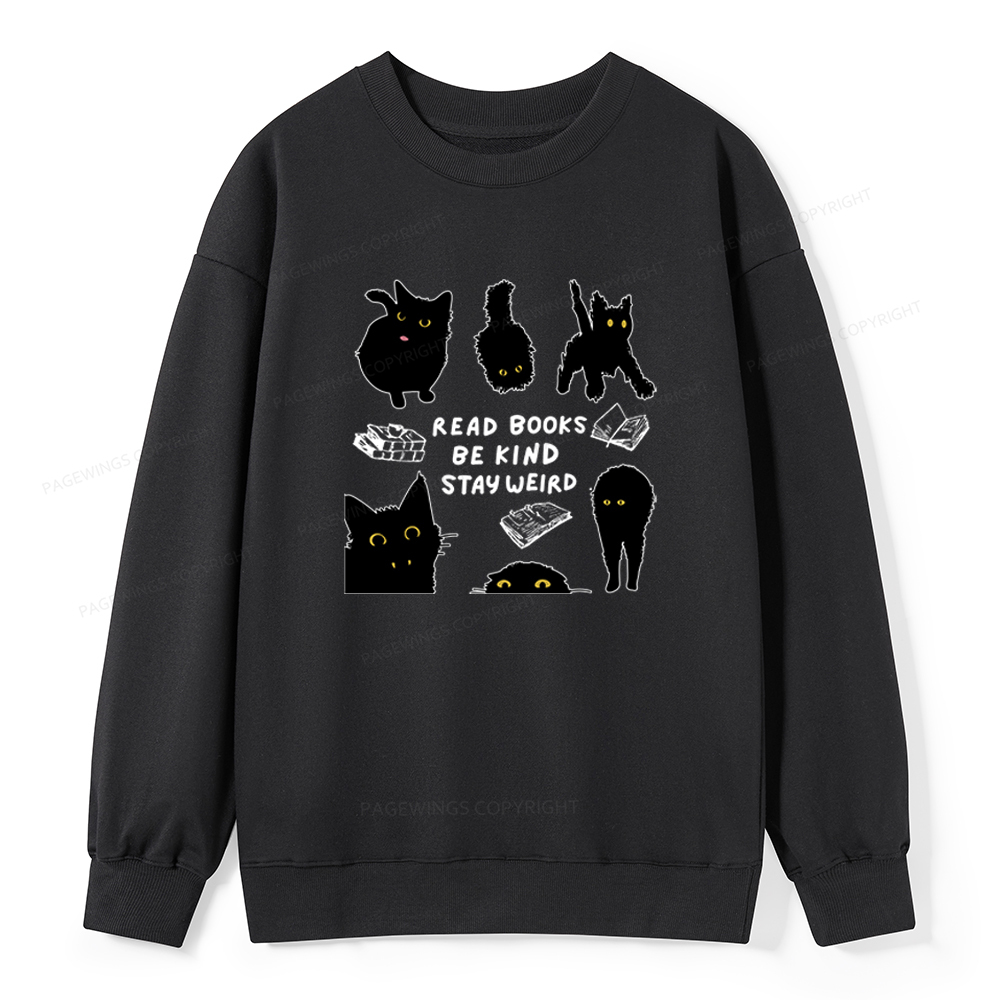 Pagewings Read Books Be Kind Stay Weird Unisex Classic Sweatshirt