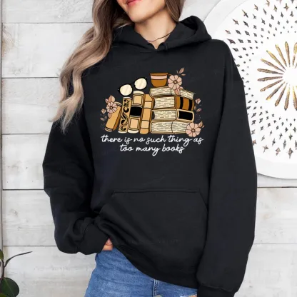 Pagewings There is no Such Thing as Too Many Books Unisex Classic Hoodie