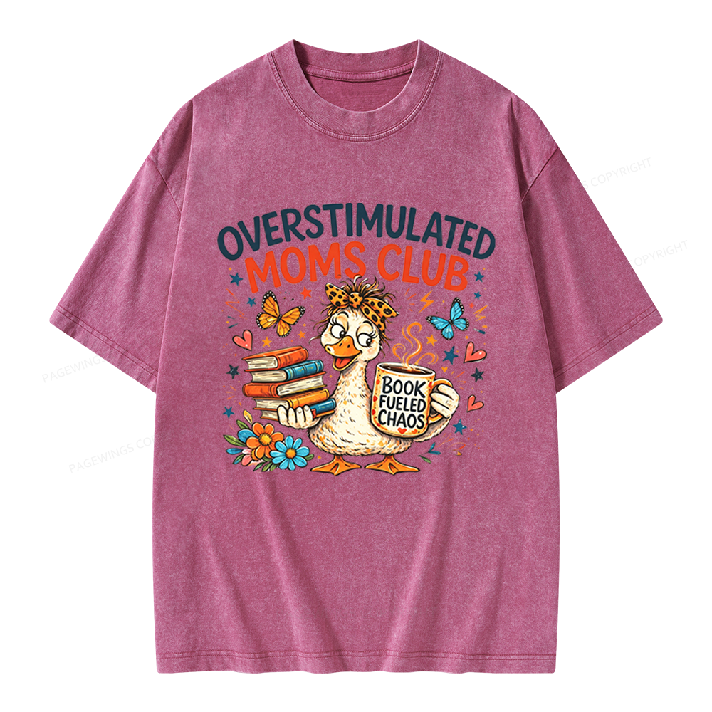 Pagewings Overstimulated Moms Club Unisex Washed T-shirt