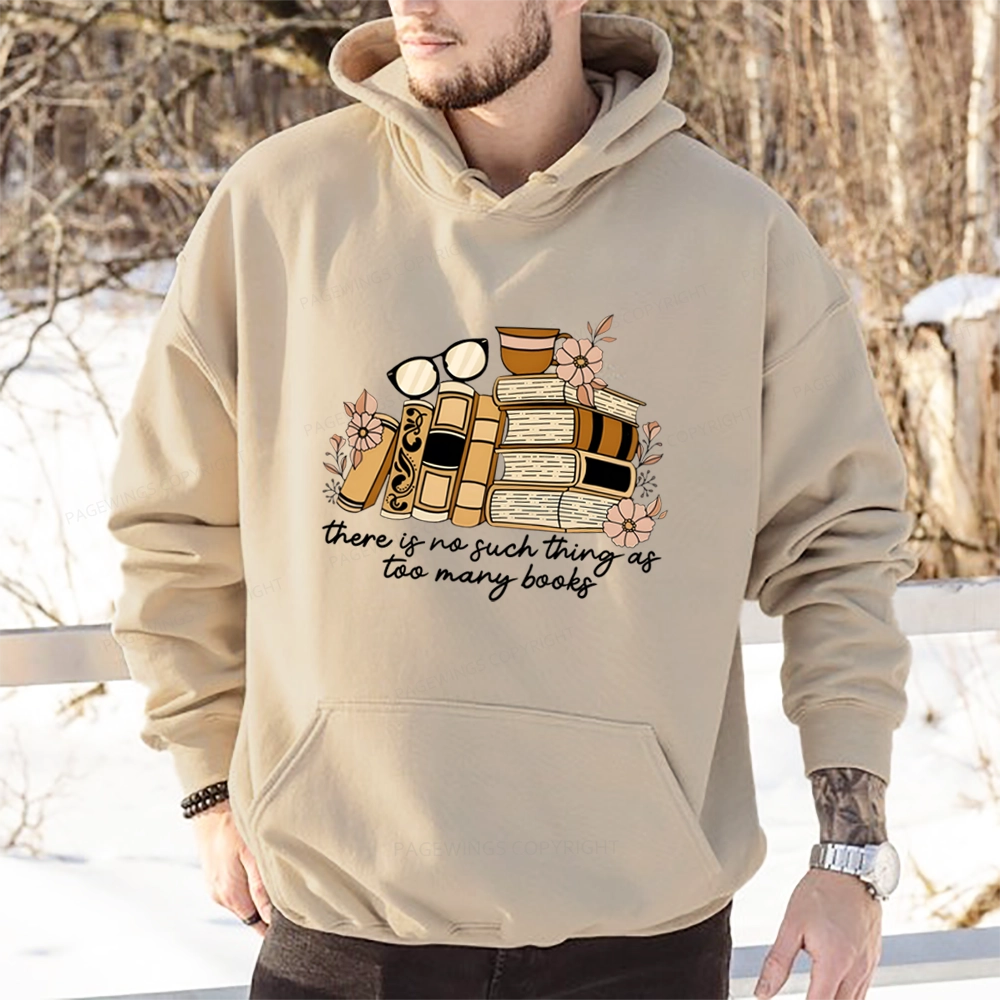 Pagewings There is no Such Thing as Too Many Books Unisex Classic Hoodie