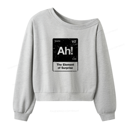 Pagewings The Element Of Surprise Women Off Shoulder Sweatshirt
