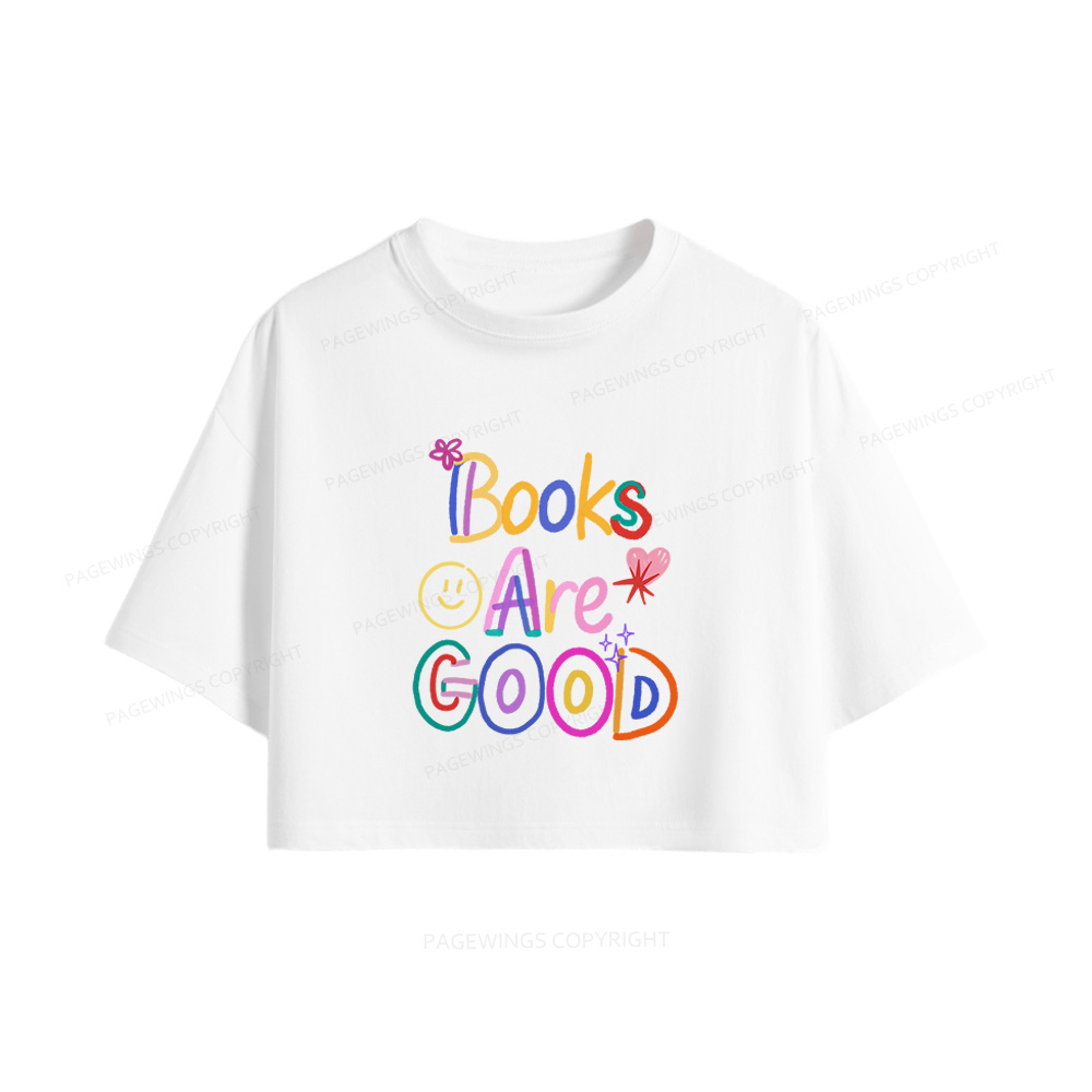 Pagewings Books Are Good Women Crop Tops