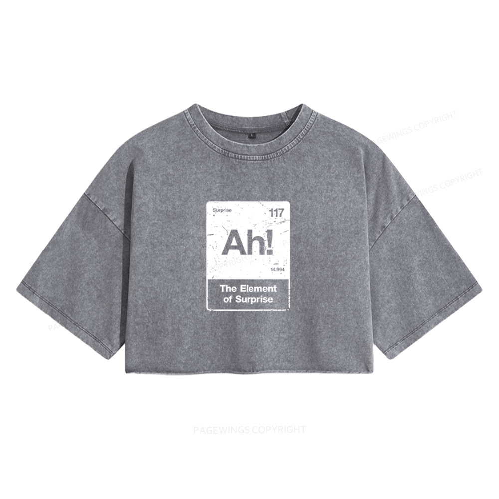 Pagewings The Element Of Surprise Women's Washed Cropped T-shirt