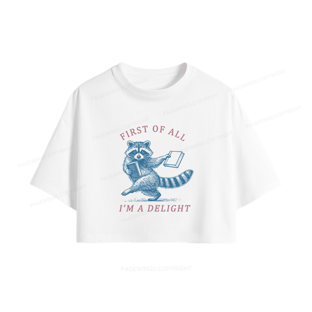 Pagewings First of All I'm A Delight Women Crop Tops