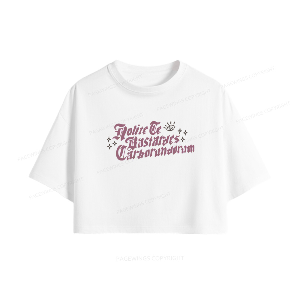 Pagewings Don't Let the Bastards Grind You Down Women Crop Tops