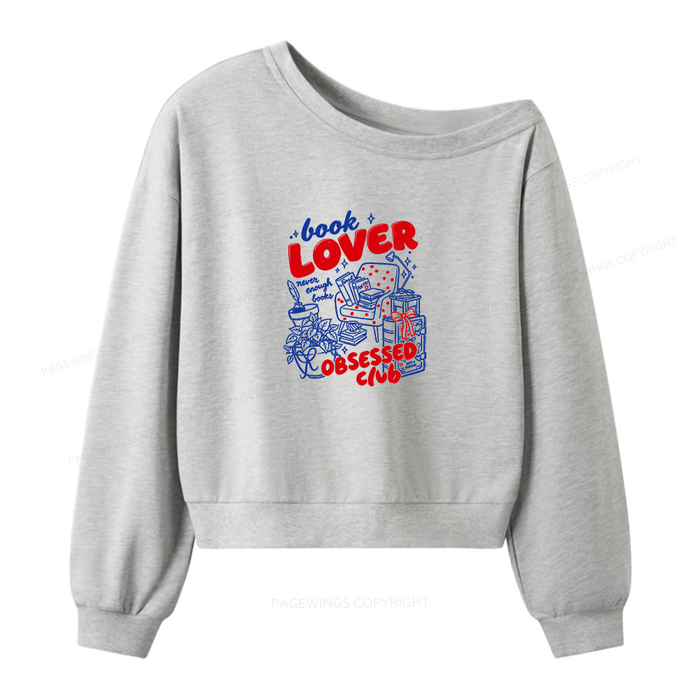 Pagewings Book Lover Obsessed Club Women Off Shoulder Sweatshirt
