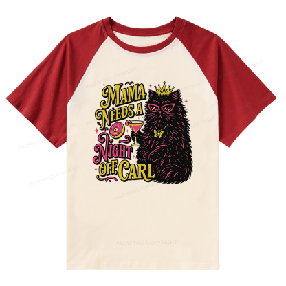 Pagewings Mama Needs A Night Off Raglan T-shirt