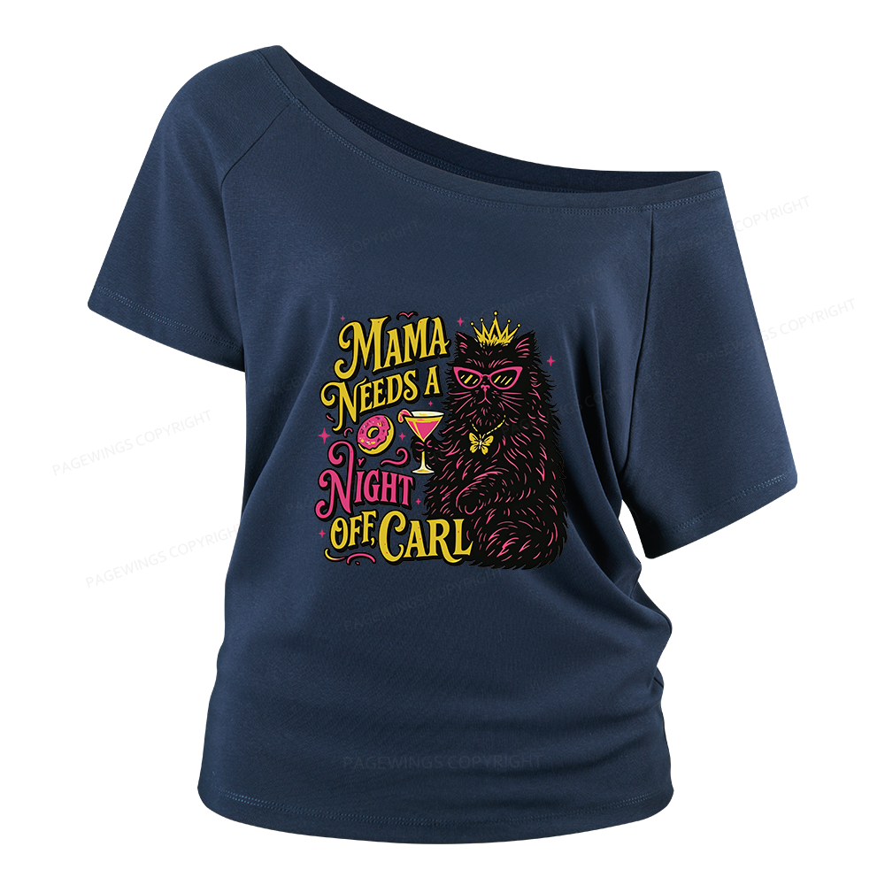 Pagewings Mama Needs A Night Off Women Off Shoulder T-shirts