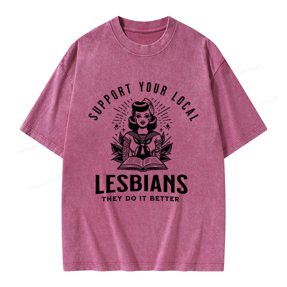 Pagewings Support Your Local Lesbians Unisex Washed T-shirt