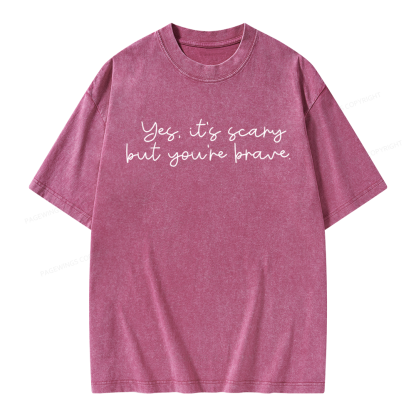 Pagewings Yes It's Scary But You're Brave Unisex Washed T-shirt