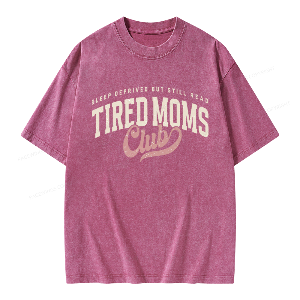 Pagewings Tired Moms Club Unisex Washed T-shirt