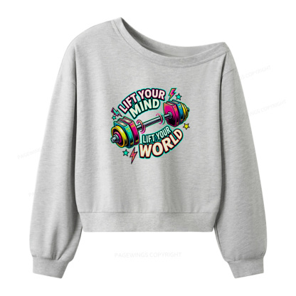 Pagewings Lift Your Mind Lift Your World Women Off Shoulder Sweatshirt