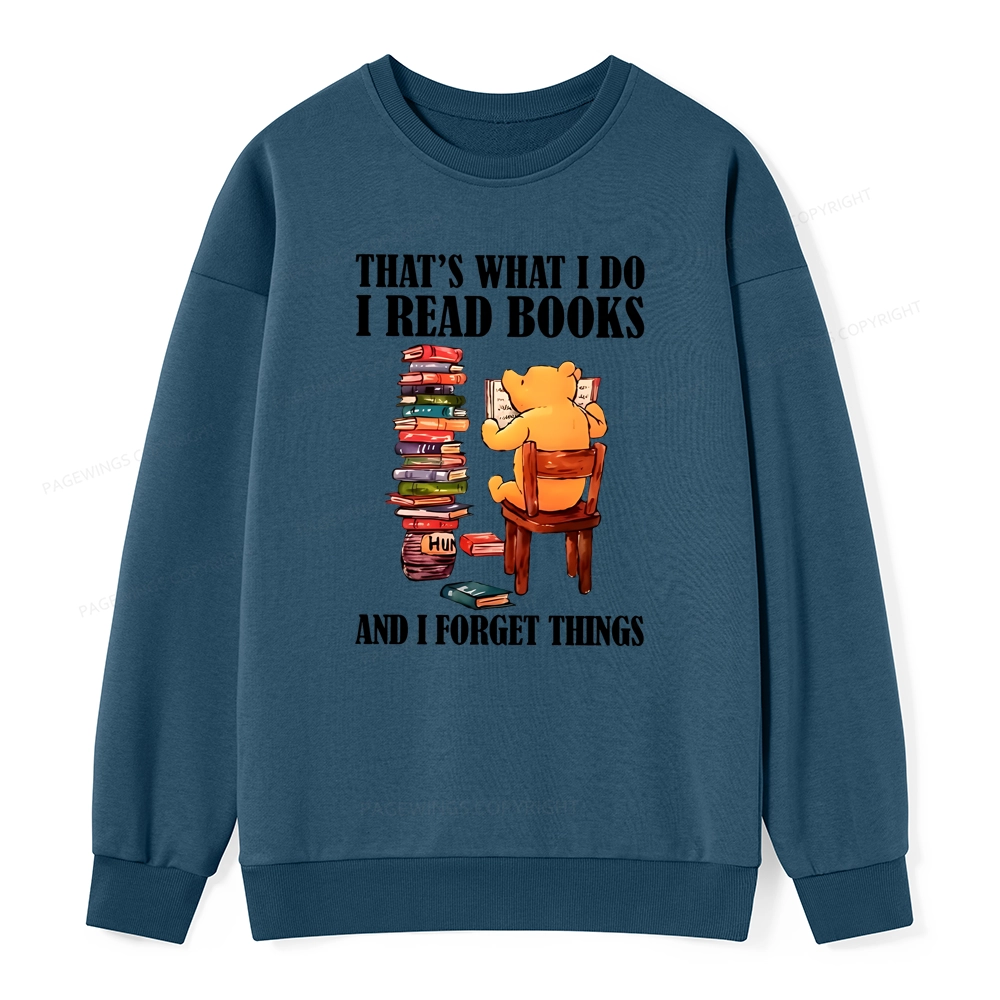 agewings That's What I Do I Read Books Unisex Classic Sweatshirt