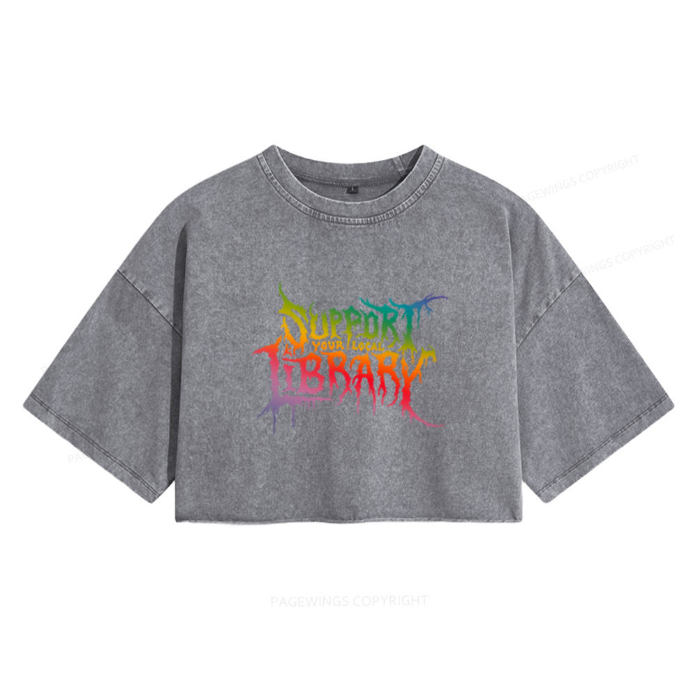 Pagewings Support Your Local Library Women's Washed Cropped T-shirt