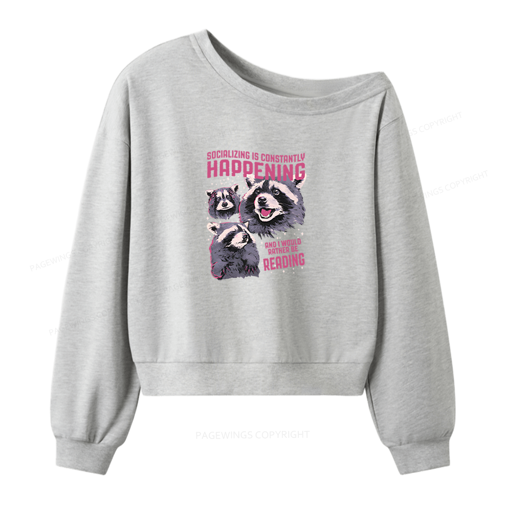 Pagewings And I Would Rather Be Reading Women Off Shoulder Sweatshirt
