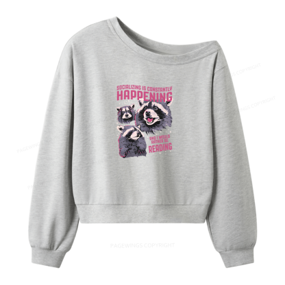 Pagewings And I Would Rather Be Reading Women Off Shoulder Sweatshirt