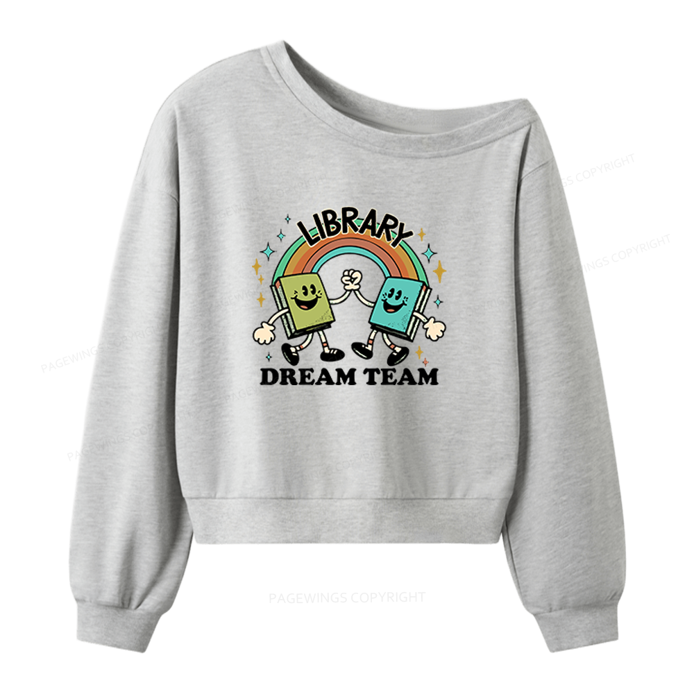 Pagewings Library Dream Team Funny Women Off Shoulder Sweatshirt