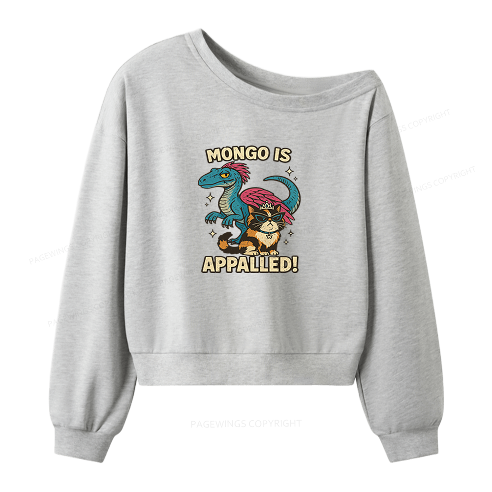 Pagewings Mongo Is Appalled Women Off Shoulder Sweatshirt