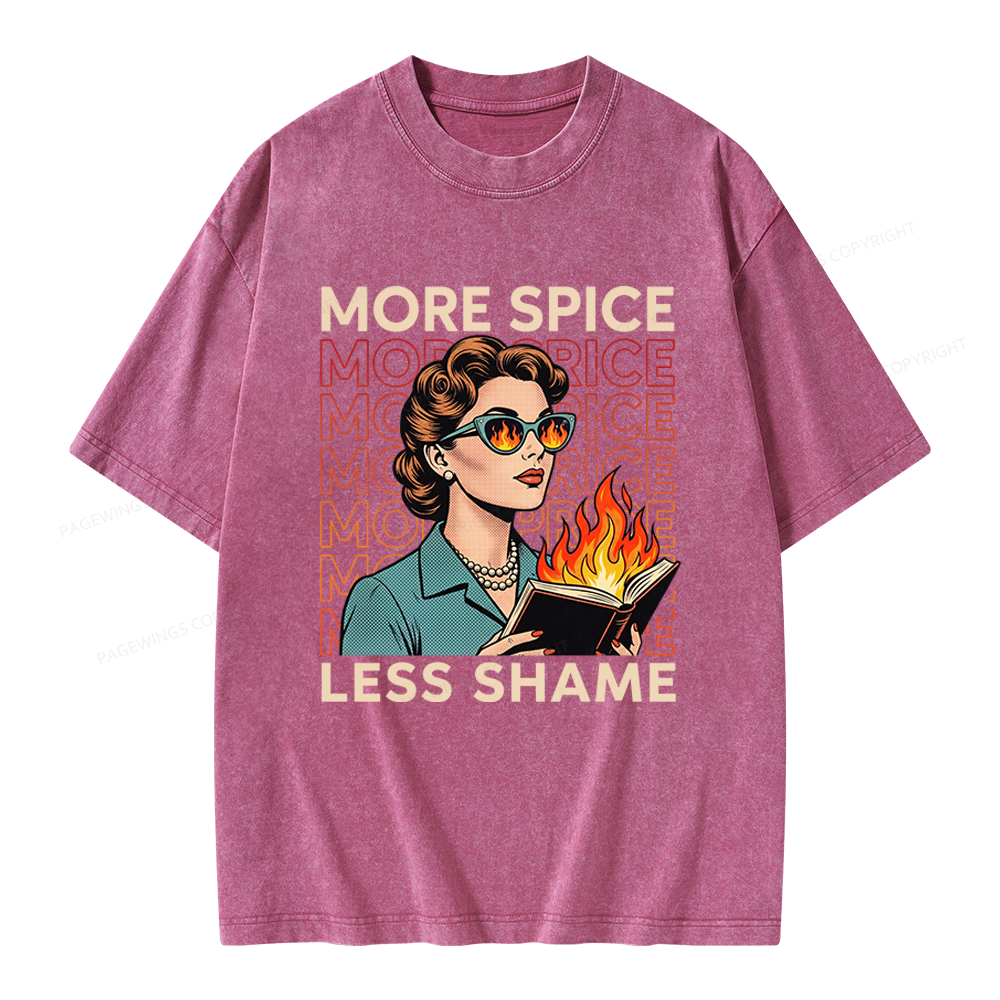 Pagewings More Spice Less Shame Unisex Washed T-shirt