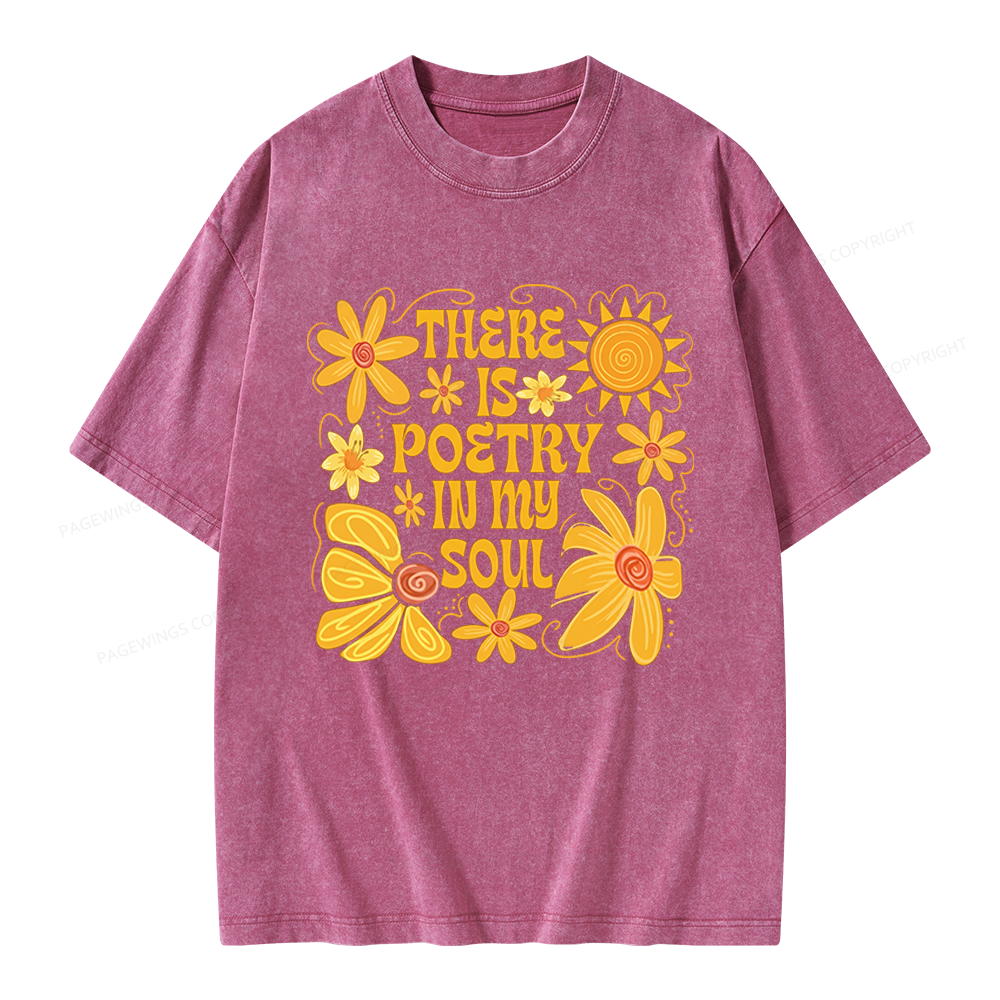 Pagewings There Is Poetry In My Soul Unisex Washed T-shirt