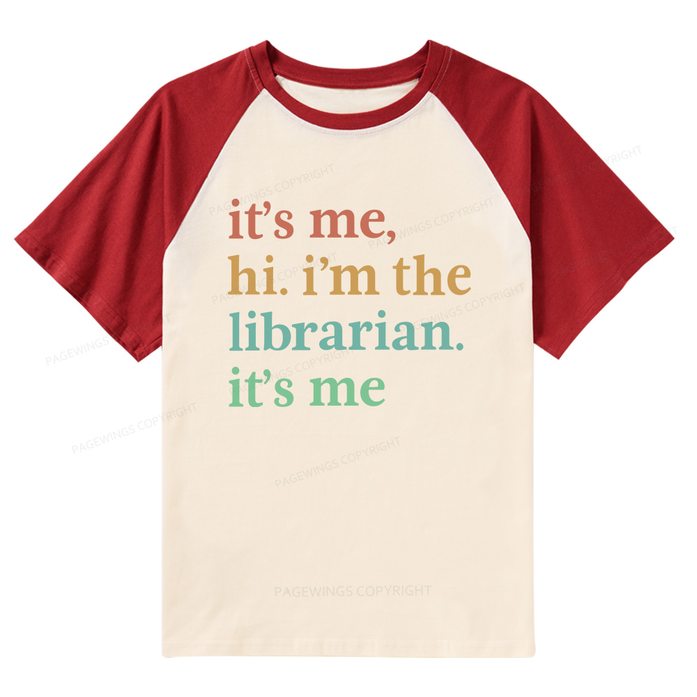 Pagewings Hi I'm The Librarian Raglan T-shirt