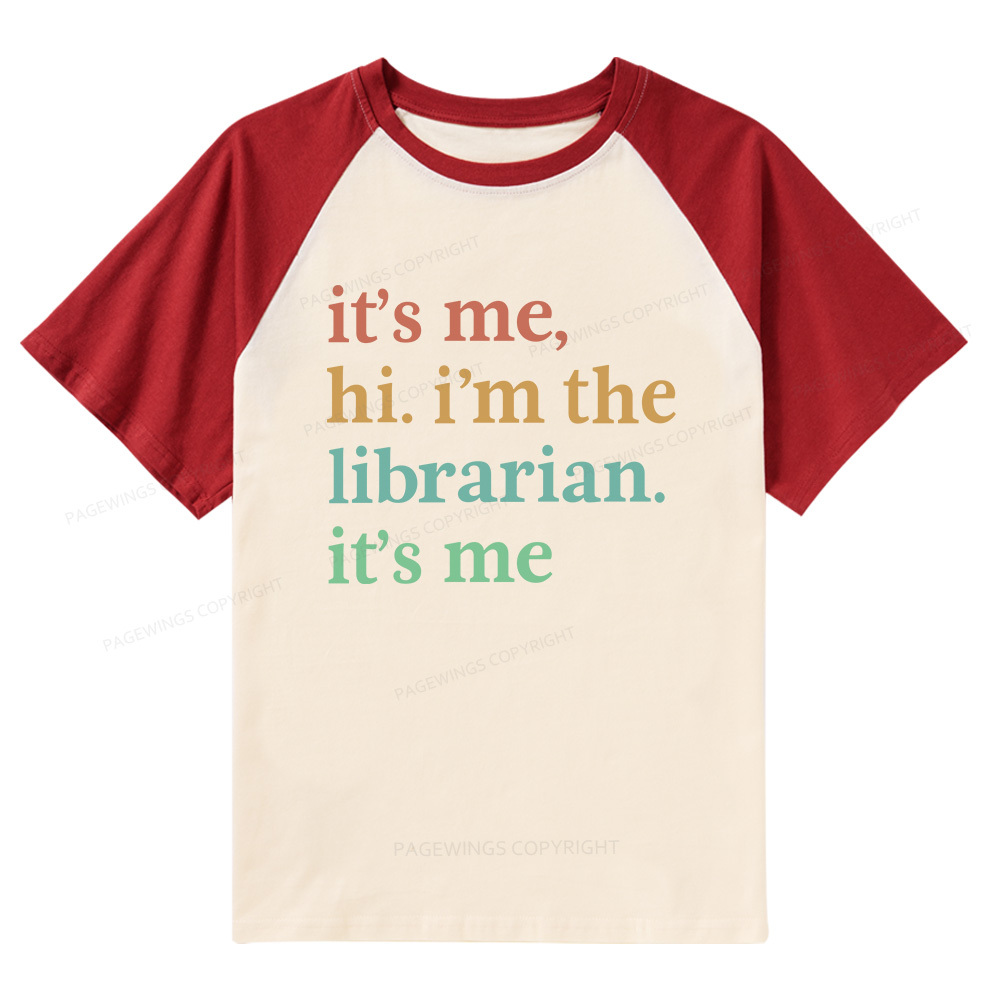 Pagewings Hi I'm The Librarian Raglan T-shirt