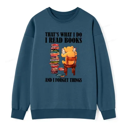 agewings That's What I Do I Read Books Unisex Classic Sweatshirt