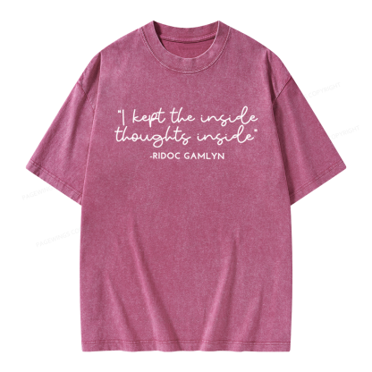 Pagewings I Kept The Inside Thoughts Inside Unisex Washed T-shirt