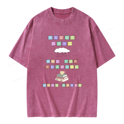 Pagewings Rainy Days Are For Reading Good Books Unisex Washed T-shirt