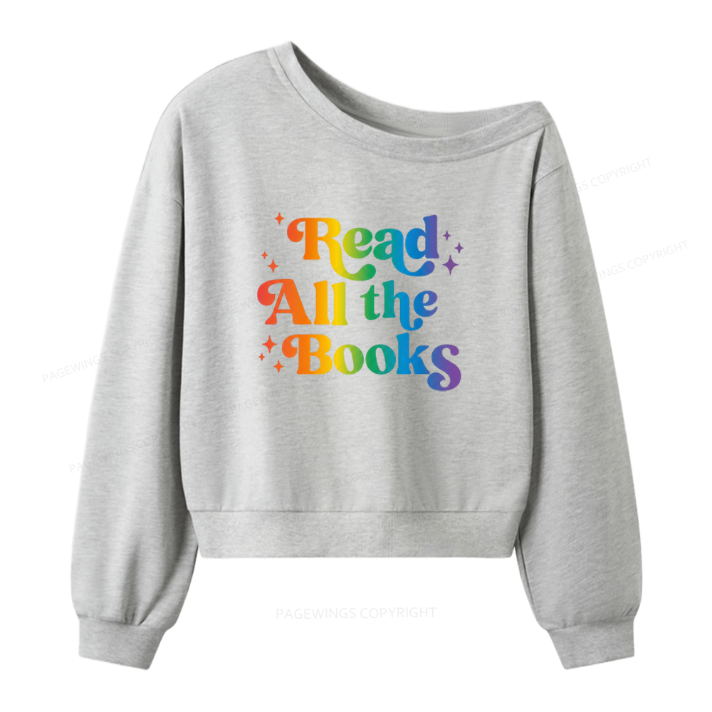 Pagewings Read All the Books Women Off Shoulder Sweatshirt