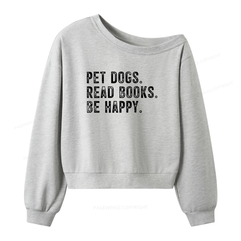 Pagewings Pet Dogs Read Books Be Happy Women Off Shoulder Sweatshirt
