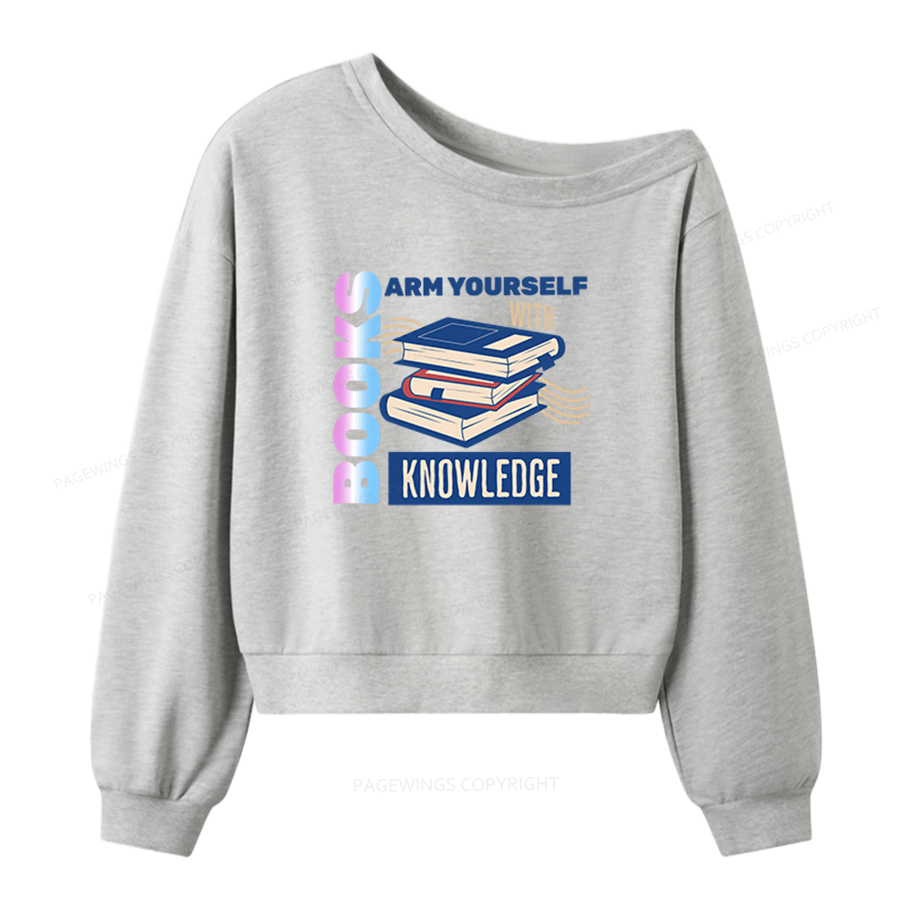 Pagewings Arm Yourself With Knowledge Women Off Shoulder Sweatshirt