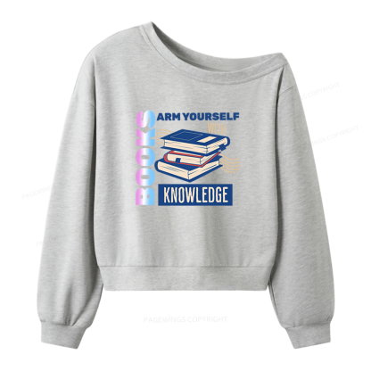 Pagewings Arm Yourself With Knowledge Women Off Shoulder Sweatshirt