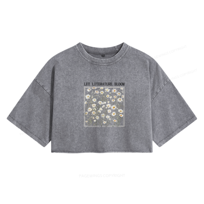 Pagewings Let Literature Bloom Women's Washed Cropped T-shirt